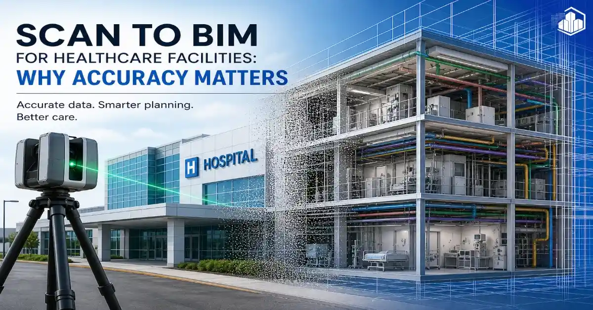 Scan to BIM for Healthcare Facilities