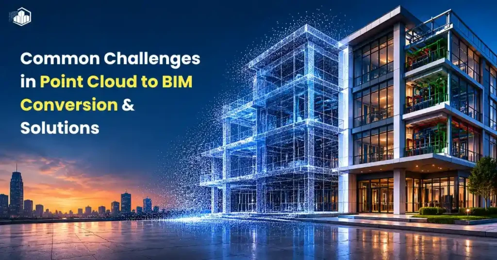 Challenges in Point Cloud to BIM