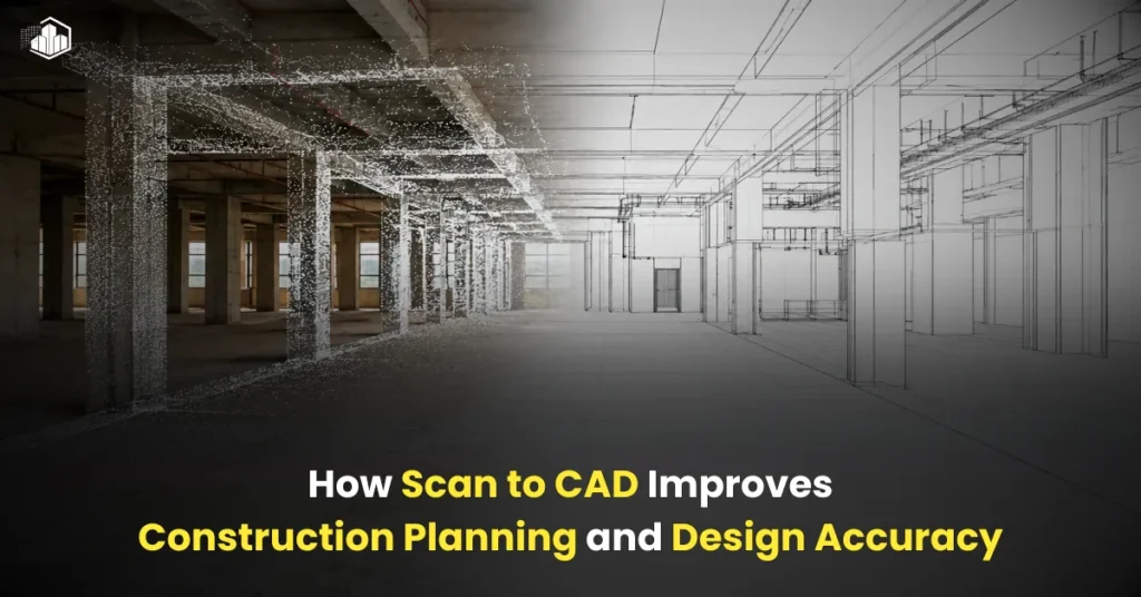 Scan to CAD Construction Planning