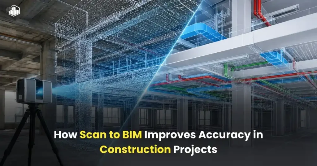 Scan to BIM Construction Projects